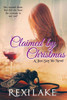 Claimed by Christmas: A Just Say Yes Novel (Claimed - A Just Say Yes series)