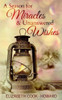 A Season for Miracles & Unanswered Wishes