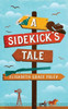 A Sidekick's Tale