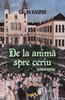 de la Anima Spre Ceriu (Romanian Edition)