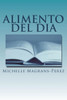ALIMENTO del DIA: Un Devocional Semanal Personal (Spanish Edition)