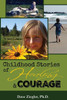 Childhood Stories of Healing and Courage (The Success Series)