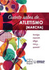 Cuánto sabes de... Atletismo (Marcha) (Spanish Edition)
