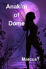 Anakim of Dome (Sagas of Dome)