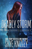 Deadly Storm (The Storm Chronicles)