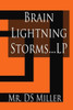Brain Lightning Storms: Epilepsy and Silent Seizures LP (Dr. Don's E-understanding)