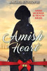 Amish Heart (Amish Sickness and Health)