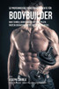 52 Proteinreiche FrUhstUcks-Gerichte fUr Bodybuilder: Baue schnell Muskelmasse auf ohne Pillen, Protein-Ergänzungsmittel oder Protein-Riegel (German Edition)