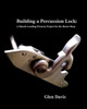Building a Percussion Lock: A muzzle Loading Firearm Project for the Home Shop