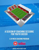 A Season of Coaching Sessions for Youth Soccer: A 24 Coaching Program