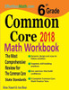 6th Grade Common Core Math Workbook: The Most Comprehensive Review for The Common Core State Standards