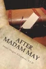 After Madam May: What came next