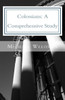 Colossians: A Comprehensive Study: A Comprehensive Study of the Epistle of Paul to Colossae (Michael Weedman's Commentary Series)