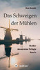 Das Schweigen der Mühlen: Thriller (German Edition) - Hardcover