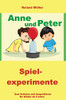 Anne und Peter: Spielexperimente (German Edition) - Hardcover