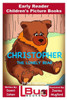 Christopher, the lonely bear - Early Reader - Children's Picture Books