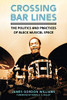 Crossing Bar Lines: The Politics and Practices of Black Musical Space - Paperback