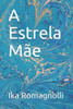 A Estrela Mãe (Portuguese Edition)