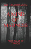 A MIND OF MADNESS: FOUR TALES OF TERROR