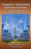 Computer Simulation of Power Systems: Programming Strategies and Practical Examples