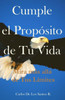 Cumple el PropOsito de Tu Vida: Mira más allá tus límites (Spanish Edition)