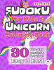 David Karn Mini Sudoku For Kids & Unicorn Coloring Book: 30 4x4 + 6x6 Puzzles & Drawings  Easy to Hard