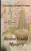 Bistro Guild Mystery (Baker Street Bistro Mysteries)