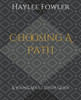 Choosing A Path: A Young Adult Study Guide