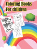 Coloring books for children : different forms Animals , Cartoons ,Learn coloring