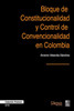 Bloque de Constitucionalidad y Control de Convencionalidad en Colombia (Spanish Edition)