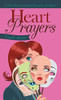 Heart Prayers: A Life Restored After Decades of Abuse - Hardcover