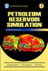 Petroleum Reservoir Simulations: A Basic Approach (+ CD Companion)