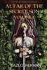 Altar of the Secret Sun: Volume 8 (The Hole Inside the Earth)
