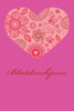 Blutdruckpass: Platz fUr 2000 Messungen | ca. DIN A5 | unkompliziert, Ubersichtlich, klein und handlich | Blutdrucktagebuch zum AusfUllen von Datum, ... Design: Blumenherz pink (German Edition)