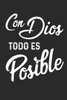 Con Dios Todo Es Posible (Spanish Edition)