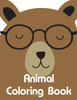 Animal Coloring Book: The Really Best Relaxing Colouring Book For Children (adventure colouring book)