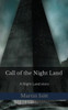 Call of the Night Land: A Night Land story
