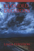Clouded Decisions: Black & White Edition