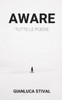 AWARE: Tutte le poesie (Italian Edition)
