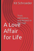 A Love Affair for Life: Trust, Admiration, and Respect in Marriage