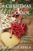 A Christmas Creek Carol (A Christmas Creek Romance)