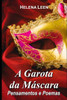 A Garota da Máscara: Pensamentos e Poemas (Portuguese Edition)