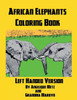 African Elephants Coloring Book: Left Handed Version