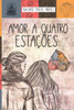AMOR A QUATRO ESTAÇÕES (Portuguese Edition)