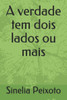 A verdade tem dois lados ou mais (Portuguese Edition)