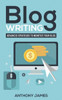Blog Writing: Advanced Strategies to Monetize Your Blog