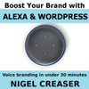 Boost Your Brand with Alexa and Wordpress: Voice Branding in Under 30 Minutes