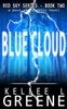 Blue Cloud - A Post-Apocalyptic Novel (The Red Sky Series)