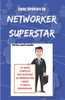 Come Diventare Un Networker Superstar: Scopri Come Diventare Un Professionista Del Network Marketing e Raggiungere La Tua Libertà Finanziaria (Italian Edition)