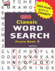 150 Classic WORD SEARCH Puzzles (Brain Games in Large Print Series: Word Search)